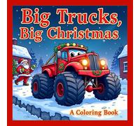 Big Trucks, Big Christmas: A Coloring Book
