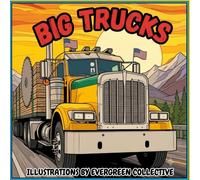 Big Trucks Coloring Book: A Fun Coloring Adventure with Dump Trucks, Tow Trucks, Garbage Trucks, Cement Mixers, Log Trucks, and More for Kids Ages 3-8