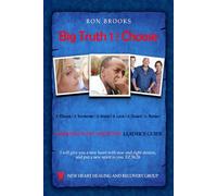 Big Truth 1 | Choose: FAMILIES OF THE ADDICTED LEADER'S GUIDE