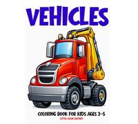 Big Vehicles Coloring Book for Kids Ages 3-5: 100 Large and Easy Pages for Little Hands