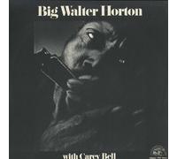 BIG WALTER HORTON - With Carey Bell