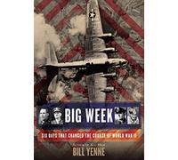 Big Week – Sei giorni che cambiarono il corso della Seconda Guerra Mondiale – Berkley