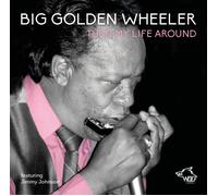 Big Wheeler Golden Turn My Life Around (CD)