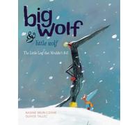 Big Wolf & Little Wolf: The Little Leaf That Wouldn't Fall