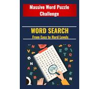 Big Word Search Book :From Easy to Hard Levels: Massive Word Puzzle Challenge Book with 1150 Fun Brain-Boosting Puzzles for All Ages