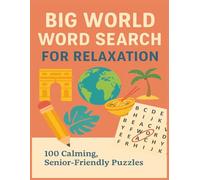 Big World Word Search for Relaxation: 100 Calming, Senior Friendly Puzzles