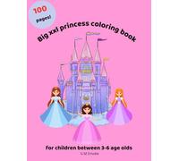 Big XXL Princess Coloring Book: for children between 3-6 age olds