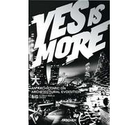 BIG. Yes is more. An archicomic on architectural evolution. Ediz. inglese