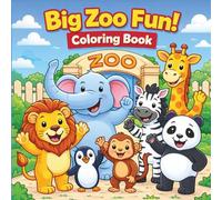 Big Zoo Fun Coloring Book: Cute & Easy Zoo Animal Coloring Pages for Kids Ages 3-8