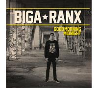 BIGA RANX - GOOD MORNING MIDNIGHT
