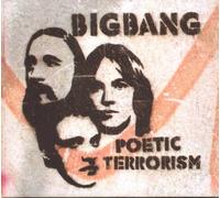 Bigbang - Poetic Terrorism