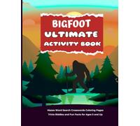 Bigfoot Activity Book for Kids: Mazes Word Search Crosswords Coloring Pages Trivia Riddles and Fun Facts for Ages 5 and Up