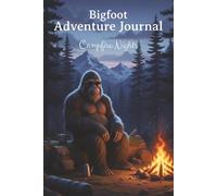 Bigfoot Adventure Journal: Campfire Nights: 6x9 - 120 Wide-Ruled Lined Pages - Matte Soft Cover - Cream Interior Paper