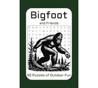 Bigfoot and Friends 55 Puzzles of Outdoor Fun: Word Searches with Easy to Read Print About Bigfoot, Sasquatch, Outdoor Fun and More | 6x9 inches, 110 ... Gift for Vacations, Holidays, and Free Times