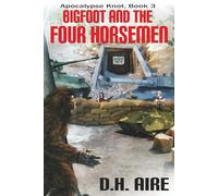 Bigfoot and the Four Horsemen