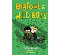 Bigfoot and the Wild Boys