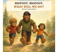 Bigfoot, Bigfoot, What Will We Do?