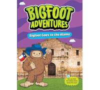 Bigfoot Goes to the Alamo