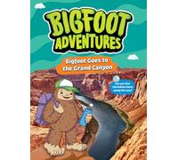 Bigfoot Goes to the Grand Canyon