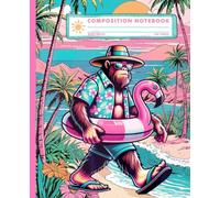 Bigfoot Hawaiian Flamingo Beach Journal: Funny Sasquatch Aloha Pool Party Composition Notebook for Kids, Teens & Men | Wide Ruled Tropical Summer Vacation Lined Book