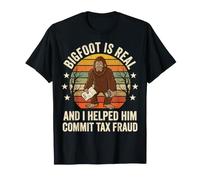 Bigfoot Is Real And I Helped Him Commit Tax Fraud Sasquatch Maglietta