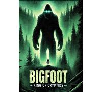 Bigfoot:King of Cryptids (DVD) Alan B. Smith Jeremy Norrie