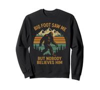 Bigfoot Mi ha Visto ma Nessuno Gli Crede Felpa
