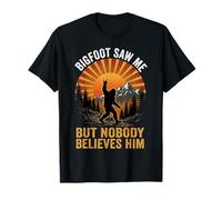 Bigfoot Mi ha Visto ma Nessuno Gli Crede Maglietta