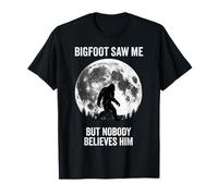Bigfoot Mi ha Visto ma Nessuno Gli Crede Maglietta