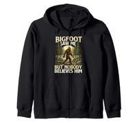 Bigfoot Mi ha Visto ma Nessuno Gli Crede - Sasquatch Felpa con Cappuccio