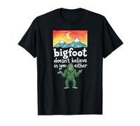 Bigfoot Non Crede in Te né Divertente Sasquatch Maglietta
