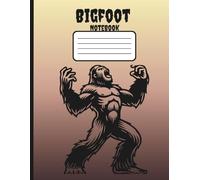 Bigfoot Notebook: Give your ideas a legendary home with this 8.5in x 11in Bigfoot Notebook with 150 lined wide ruled pages. This notebook has plenty ... Bigfoot believers, students, and dreamers.