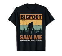 Bigfoot Saw Me but Nobody Believes Him Funny Bigfoot Amante Maglietta