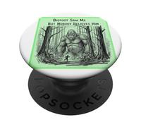 Bigfoot Saw Me, divertente schizzo della foresta PopSockets PopGrip Adesivo