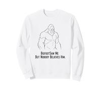 Bigfoot Saw Me Schizzo Divertente Felpa