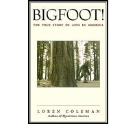 Bigfoot!: The True Story of Apes in America