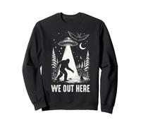 Bigfoot UFO Sasquatch Cryptid Paranormal We out Here Humor Felpa