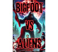 Bigfoot Vs Aliens