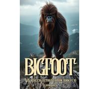 Bigfoot Vs: The Collector’s Edition Books 1-10: 13