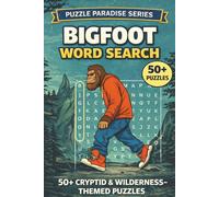 Bigfoot Word Search Puzzle Book: 50+ Cryptid and Wilderness Themed Word Find Puzzles