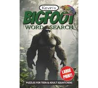 BigFoot Word Search Puzzle Book: Word Searches with Easy to Read, Large Print about BigFoot, Sasquatch, Cryptids, Monsters and More! | 6 x 9 inches | 110 pages | 50+ Puzzles