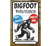 BIGFOOT Word Search Puzzle Book: Word Searches with Easy to Read Print about Bigfoot, Forests, Cryptids, and More | 6x9 inches, 110 pages | 50+ ... Gift for Vacations, Holidays, and Free Times