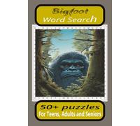 Bigfoot Word Search Puzzle Book: Word Searches with easy to Read print about Bigfoot, its Habitat, Its History and more. 6 X 9 inches, 110 pages, 50 + ... gift for Holidays, Vacations and free times.