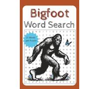 Bigfoot Word Search Puzzle Book: Word Searches with Easy to Read Print about Bigfoot or Sasquatch | 6X9 100 Pages | 50 Puzzles … Gifts for Vacations, Holidays, and Free Time