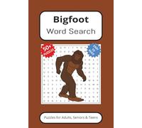 Bigfoot Word Search Puzzle Book: Word Searches with Easy to Read Print about Bigfoot, Wilderness, Hiking and More | 6 x 9 inches, 110 pages | 50+ Puzzles... Gift for Vacations, Holidays and Free Times
