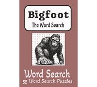 Bigfoot Word Search Puzzle Book: Word Searches with Easy to Read Print about Bigfoot, Yeti, Sasquatch and More | 6x9 inches, 110 pages | 55 Puzzles ... Gift for Vacations, Holidays and Free Times