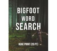 Bigfoot Word Search Puzzle Book: Word Searches with Huge Bold Print about BigFoot, Cryptid, Yeti, and More | 8.5x11 inches, 200 pages | 100 Puzzles | Gift for Vacations, Holidays and Free Times