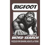 Bigfoot Word Search Puzzlebook: Word Searches with Easy to Read Print about Bigfoot, Sasquatch, Yeti and More |6x9 inches, 110 pages| 50+ Puzzles … Gift for Vacations, Holidays and Free Times