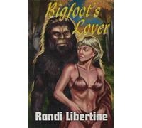 Bigfoot's Lover: The Initiation