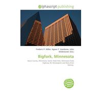 Bigfork, Minnesota: Itasca County, Minnesota, Scenic State Park, Minnesota State Highway 38, Minneapolis and Rainy River Railway.